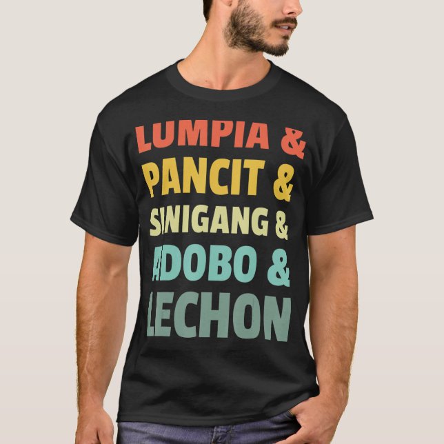 Filipino Philippine Food Lumpia Pancit Sinigang Ad T Shirt (Framsida)