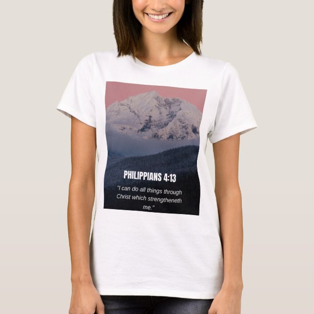 Filipperna 4:13 KJV Bibelvers Berg & Skog T Shirt (Framsida)