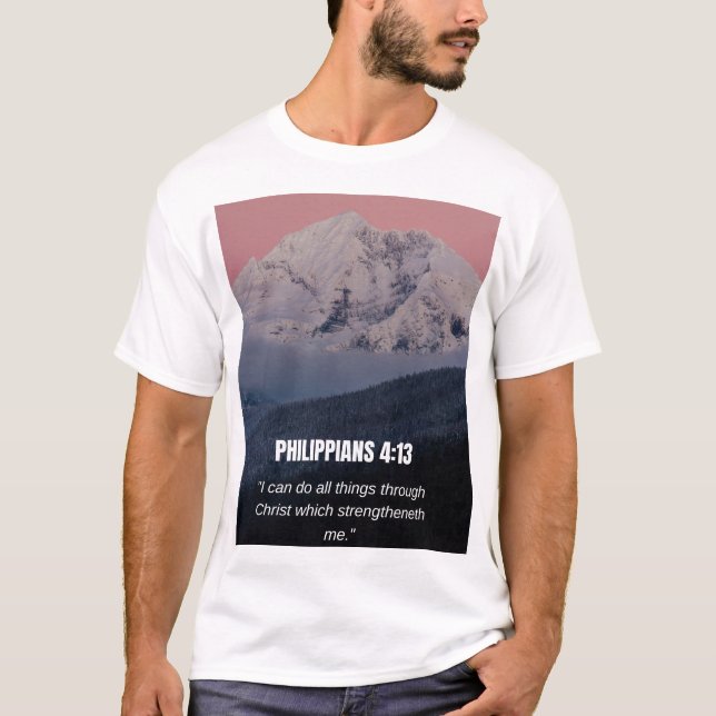 Filipperna 4:13 KJV Bibelvers Berg & Skog T Shirt (Framsida)