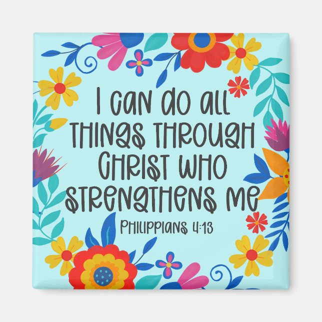 Filippinerna 4:13 Bible Scripture Folk Art Blommig Magnet (Framsidan)
