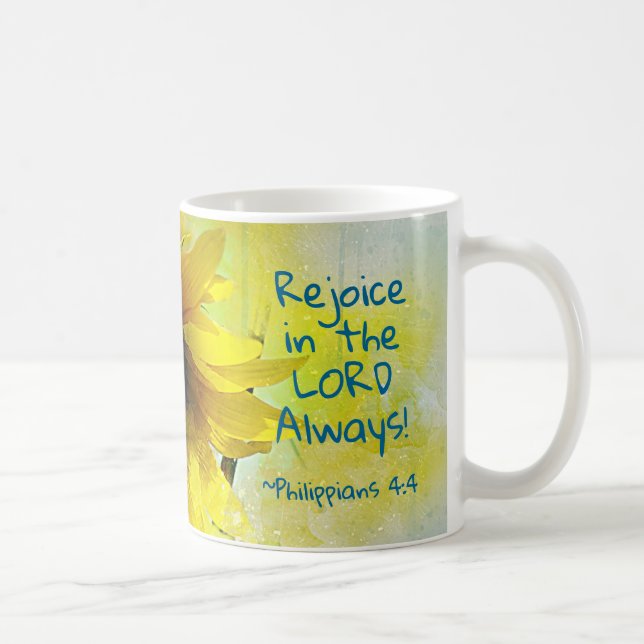 Filippinerna 4:4 Rejoice in the Lord Alltid! Bibel Kaffemugg (Höger)
