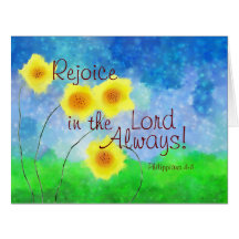 Filippinerna 4:4 Rejoice in the Lord Always Card