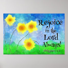 Filippinerna 4:4, Rejoice in the Lord Always Poster