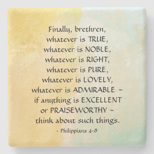 Filippinerna 4:8 Spelar ingen roll är sant. Stenunderlägg (Framsidan)