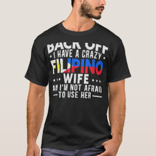 Filippinerna Crazy Filipino Wife T Shirt