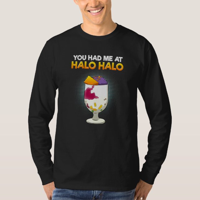 Filippinerna du hade mig på Halo Hallo Dessert Foo T Shirt (Framsida)