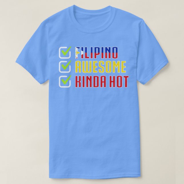Filippinerna Filipino Fantastisk Kinda Hett T Shirt (Design framsida)