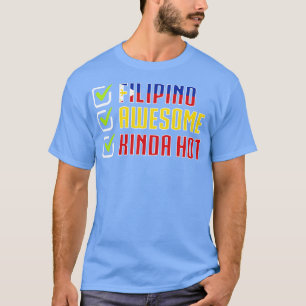 Filippinerna Filipino Fantastisk Kinda Hett T Shirt