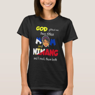 Filippinerna Pinay Filipina Mamma Lola Ninang Godm T Shirt