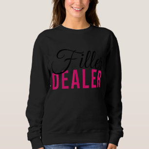 Filler Dealer Med Spa Nurse Injector Filler Dealer T Shirt