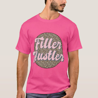 Filler Hustler Leopard Lip Filler Nurse Injector T Shirt