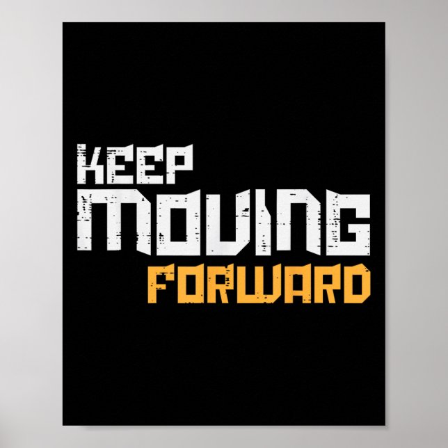 Film Behålla Flytta Forward Workout Fitness Motiva Poster (Framsidan)