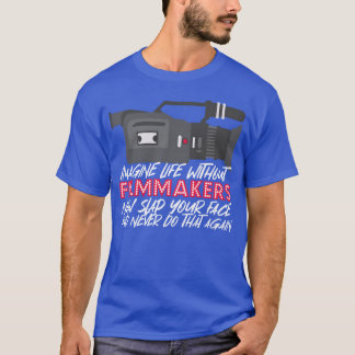 Filmmade Funny Filmmaker Movie Director tjej T Shirt