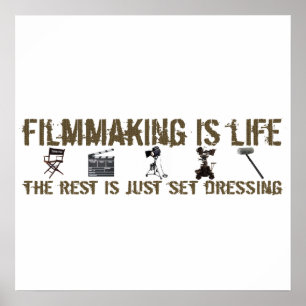 Filmmaking är liv poster
