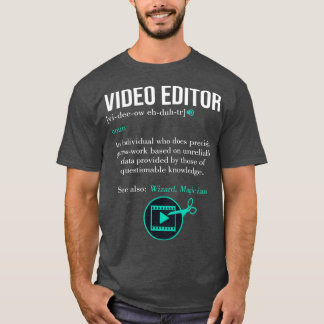 Filmskapa Definition av Videoredigeraren T Shirt