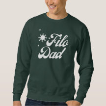 Filo Pappa Filipino Pappa Sweatshirt - Gift Idea