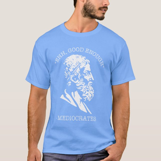 Filosofi Citat Medelmåttor vänner T Shirt (Framsida)