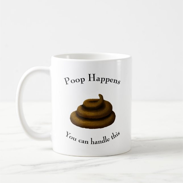 Filosofiskt Anpassade "Poop Happens" Kaffemugg (Vänster)