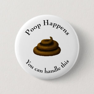 Filosofiskt Anpassade "Poop Happens" Knapp