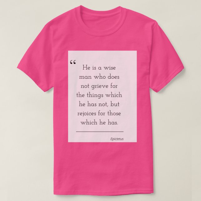 Filosofy citat Epictetus 16 T Shirt (Design framsida)