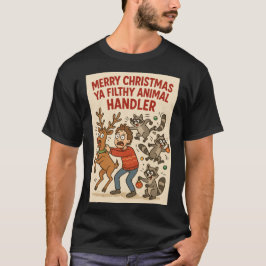 Filthy Animal Handler – Holiday Chaos Edition T Shirt
