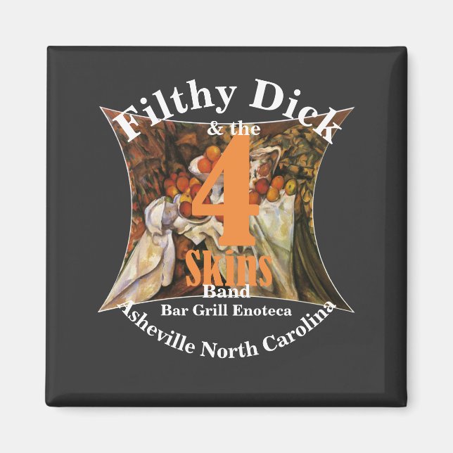 Filthy Dick och 4 Skins Band Bar Grill Enoteca HG Magnet (Framsidan)