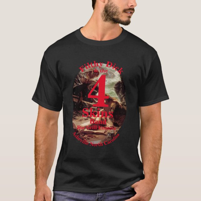 Filthy Dick och de 4 skinsarna Band Asheville NC T Shirt (Framsida)