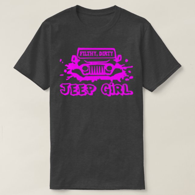 FilthyDirtyJeepGirl01 T Shirt (Design framsida)