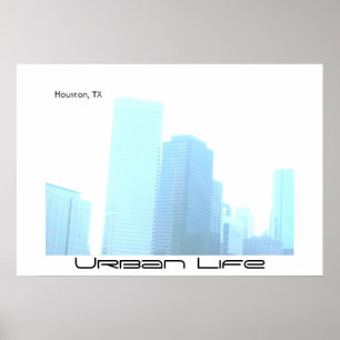 filtrerad, Urban Life, Houston, TX Poster