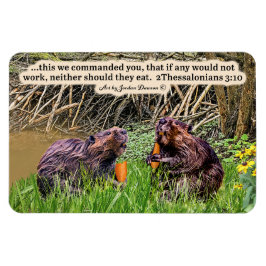 Fin Beaver Scripture 2 Thessaloniki 3:10 Magnet