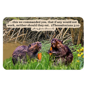 Fin Beaver Scripture 2 Thessaloniki 3:10 Magnet