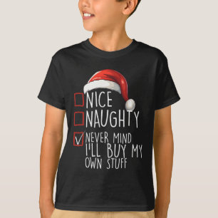 Fin Naughty Munt aldrig Ill Köp min egen Saker Chr T Shirt