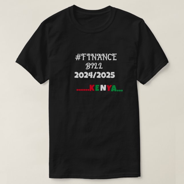 Finance Bill 2024/2025 Kenya T-Shirt (Design framsida)