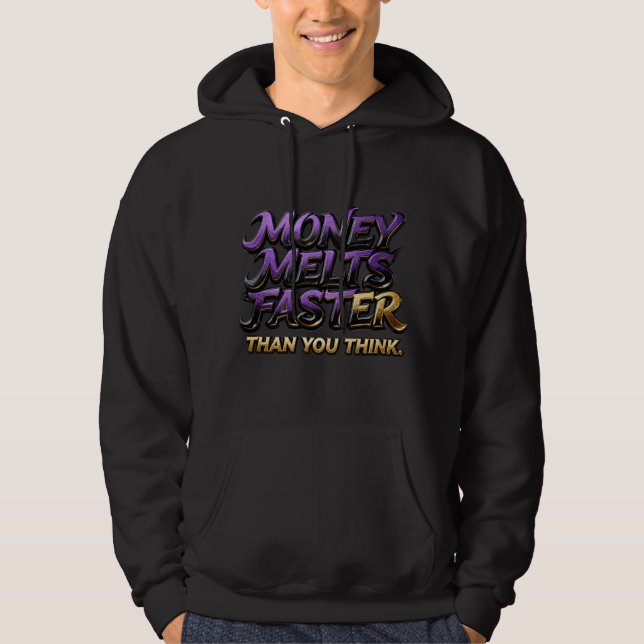 Finance Streetwear  “Money Melts Faster” Hoodie (Framsida)