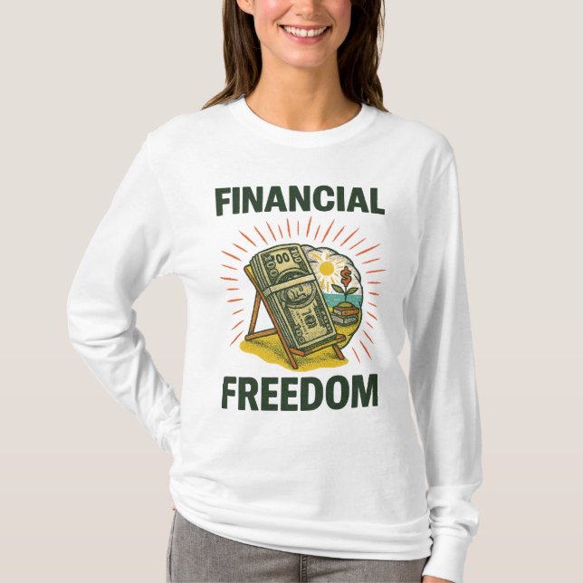 Financial Freedom Beach Chair for Wealth Builders T Shirt (Framsida)