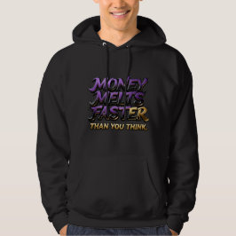 Finans Streetwear “Pengar Smälter Snabbare” Hoodie