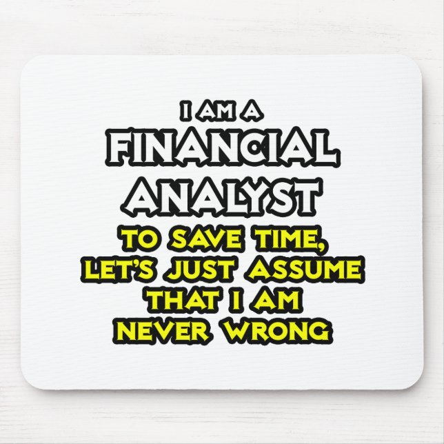 Finansanalytiker ... Anta att jag aldrig har fel Musmatta (Framsidan)