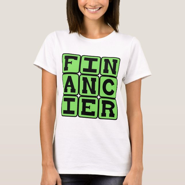 Finansiär, Leverantör av Pengar T Shirt (Framsida)