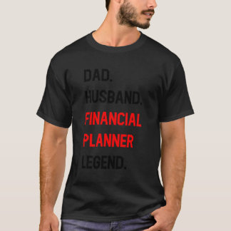 Finansieringsplaneraren pappa Make Legend Funny Of T Shirt