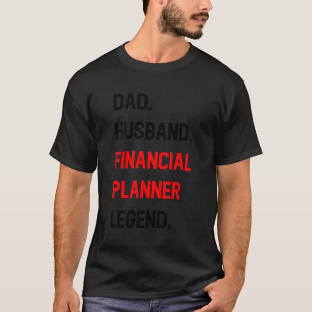 Finansieringsplaneraren pappa Make Legend Funny Of T Shirt (Framsida)