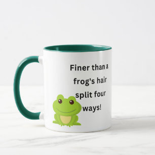 Finare än en grods hår delade fyra vägar. mugg