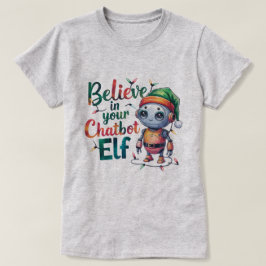🤖 finare julmedlemmar tror på Chatbot Elf Ai T Shirt