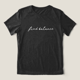 'Find Balance' Pause Breathe Seeker of Peace Gift  T Shirt