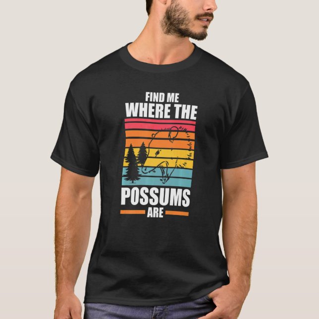 find me where the possums are Possum animal Opposu T Shirt (Framsida)