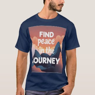 “Find Peace in the Journey” – Unisex Jambhala Vibe T Shirt