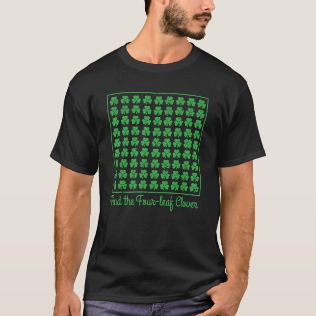 Find The Four-Leaf Clover Puzzle St Patricks Day S T Shirt (Framsida)