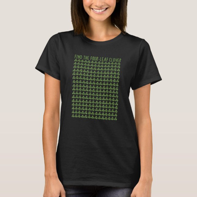 Find The Four-Leaf Clover Puzzle St Patricks Day S T Shirt (Framsida)