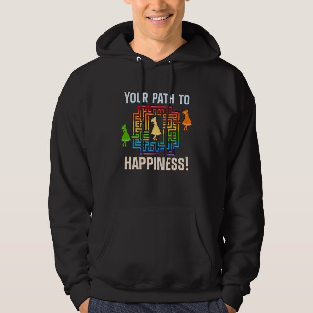 FIND WAY TO YOUR HAPPINESS happiness maze Hoodie (Framsida)