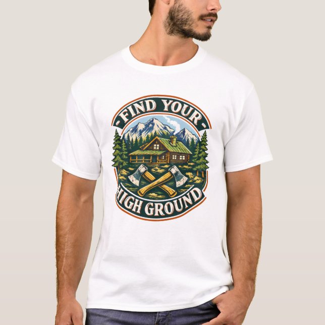 Find Your High Ground T-Shirt (Framsida)