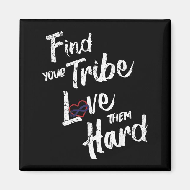 Find Your Tribe Love Them Hard Funny Family Reunio Magnet (Framsidan)